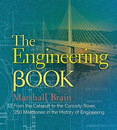 The Engineering Book: From the Catapult to the Curiosity Rover: 250 Milestones in the History of Engineering (Sterling Milestones) von Sterling Publishing